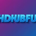 Hdhubfu: Exploring the Potential of a Unique Digital Concept