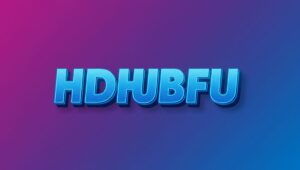 Hdhubfu: Exploring the Potential of a Unique Digital Concept