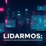 Lidarmos: Exploring Its Meaning, Applications, and Future Potential